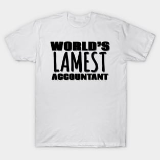 World's Lamest Accountant T-Shirt